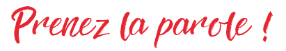 Titre "prenez la parole"